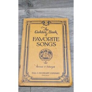 THE GOLDEN BOOK OF FAVORITE SONGS - 20TH EDITION- REVISED - 1923